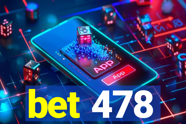 bet 478